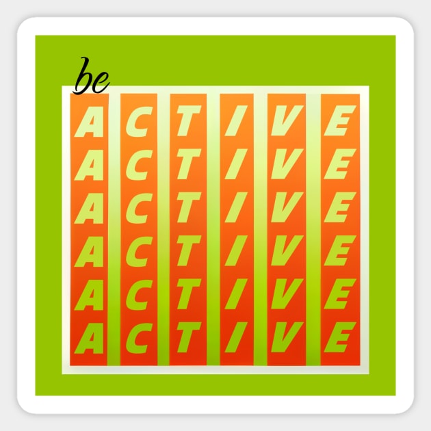 Be Active Dynamic Pattern Sticker by KOTOdesign